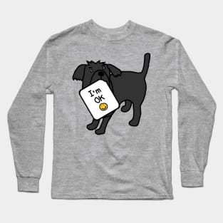 Dog says Im OK Long Sleeve T-Shirt